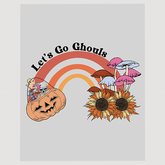 Let's Go Ghouls with Rainbow and Sunflowers DTF Transfer